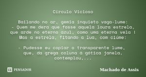 Machado de assis circulo vicioso.jpg